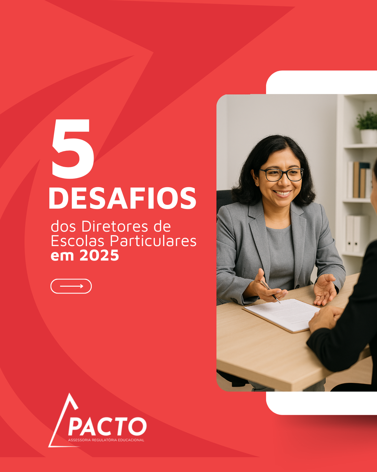 5 Principais Desafios dos Diretores de Escolas Particulares em 2025 - Blog da Pacto Educacional sobre credenciamento e regularização escolar