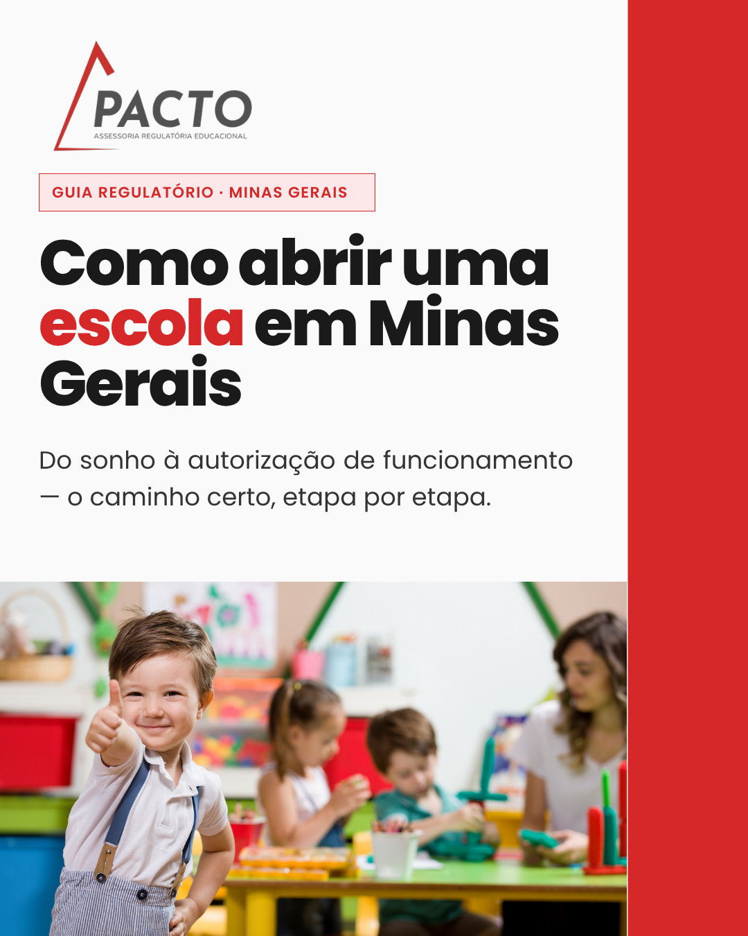 Como abrir uma Escola em Minas Gerais - Blog da Pacto Educacional sobre credenciamento e regularização escolar